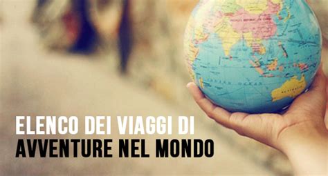 viaggi avventure nel mondo|avventure nel mondo partenze.